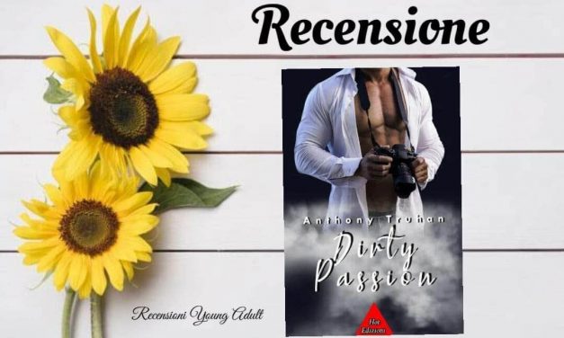 DIRTY PASSION – Anthony Truhan, RECENSIONE