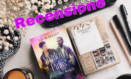 Shadowy Pines – L.D. Blakeley, RECENSIONE ANTEPRIMA