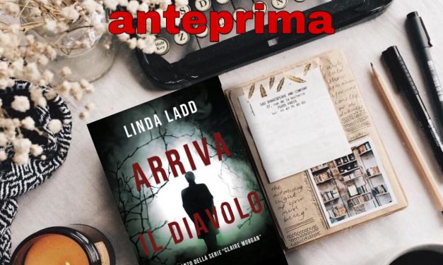 Arriva il diavolo – Linda Ladd, RECENSIONE ANTEPRIMA