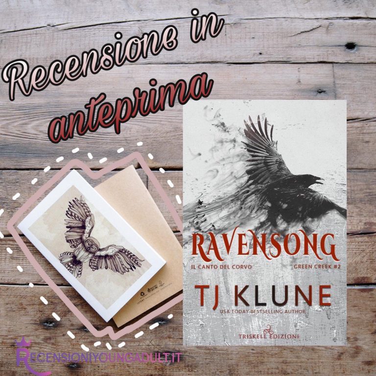 Ravensong: Il canto del corvo - T J Klune, RECENSIONE ANTEPRIMA