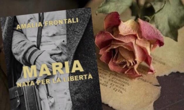Maria, nata per la libertà – Amalia Frontali, RECENSIONE