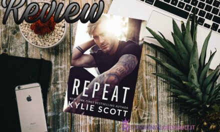 Repeat – Kylie Scott, RECENSIONE