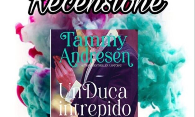 Un Duca intrepido – Tammy Andresen, RECENSIONE
