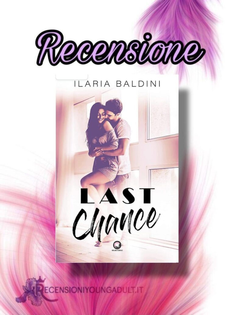 Last Chance - Ilaria Baldini, RECENSIONE
