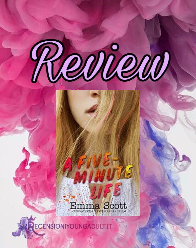 A five-minute life - Emma Scott, RECENSIONE