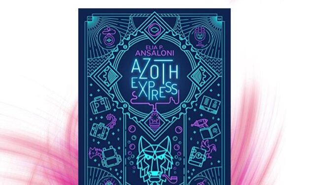 Azoth Express – Elia P. Ansaloni, RECENSIONE