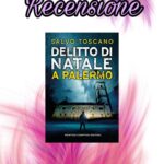 Delitto di Natale a Palermo - Salvo Toscano, RECENSIONE