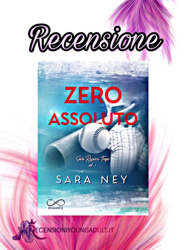 Zero Assoluto - Sara Ney, RECENSIONE