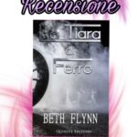 La Tiara di Ferro - Beth Flynn, RECENSIONE