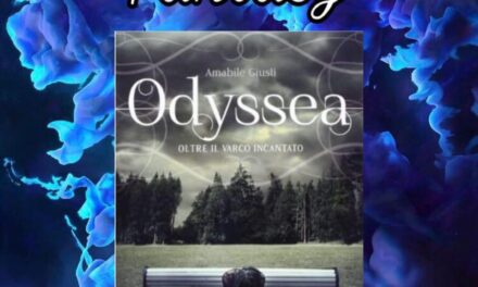 Odyssea oltre il varco incantato – Amabile Giusti, RECENSIONE