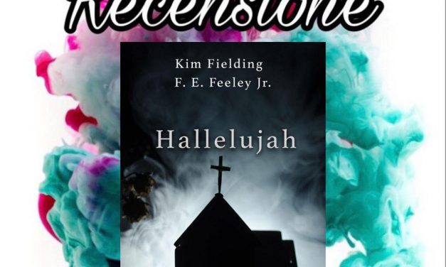 Hallelujah – Kim Fielding & F. E. Feeley Jr, RECENSIONE