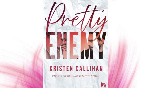 Pretty enemy – Kristen Callihan, RECENSIONE