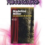 La canzone di Achille - Madeline Miller, RECENSIONE