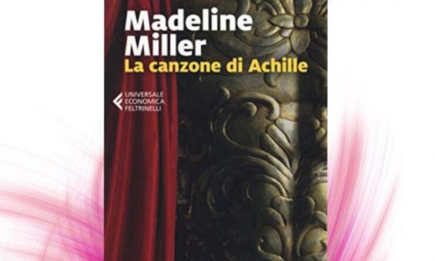 La canzone di Achille – Madeline Miller, RECENSIONE