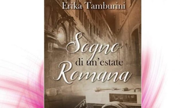 Sogno di una estate romana – Erika Tamburini, RECENSIONE