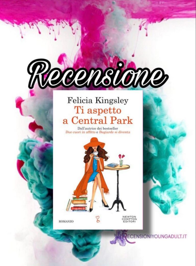 Ti aspetto a Central Park - Felicia Kingsley, RECENSIONE