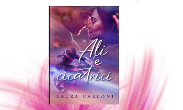 Recensione: Ali e cicatrici – Laura Carloni