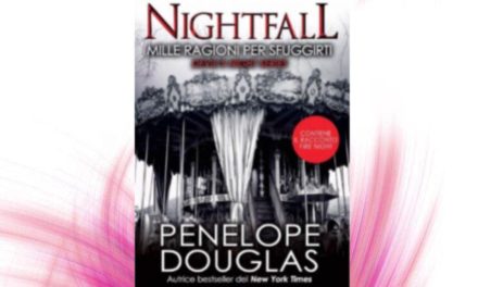 Recensione: Mille ragioni per sfuggirti. Nightfall – Penelope Douglas