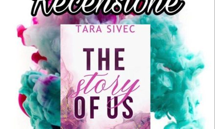 Recensione: The story of us – Tara Sivec