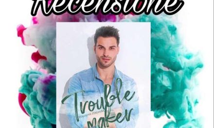 Recensione: Troublemaker – Kayley Loring