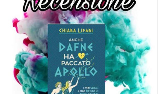 Recensione: Anche Dafne ha paccato Apollo – Chiara Lipari