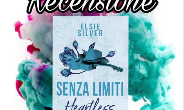 Recensione: Senza limiti. Heartless – Elsie Silver