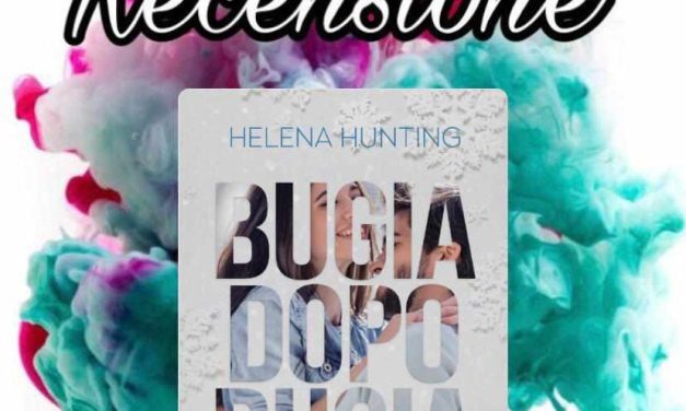 Recensione: Bugia dopo bugia – Helena Hunting