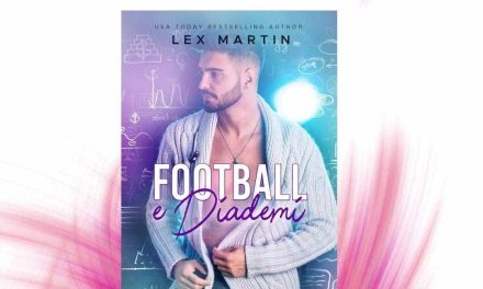 Recensione: Football e diademi – Lex Martin