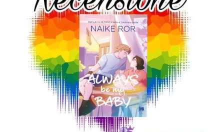 Recensione: Always be my baby – Naike Ror