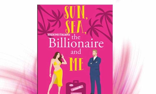 Recensione: Sun, Sea, the Billionaire and Me – Harmony Knight