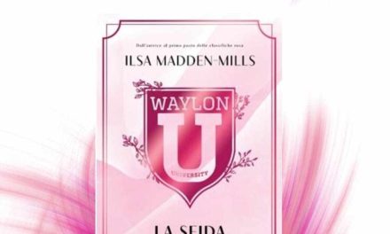 Recensione: Waylon University. La sfida – Ilsa Madden-Mills