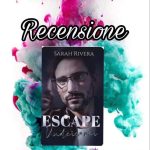 Recensione: Escape. Undercover - Sarah Rivera