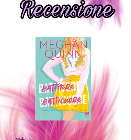 Recensione: Battitore batticuore - Meghan Quinn