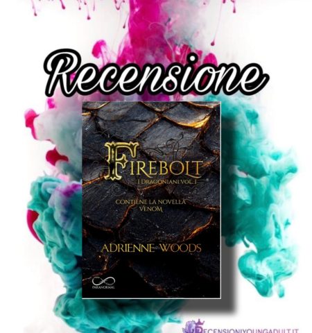 Recensione: Firebolt - Adrienne Woods