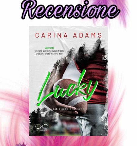 Recensione: Lucky - Carina Adams