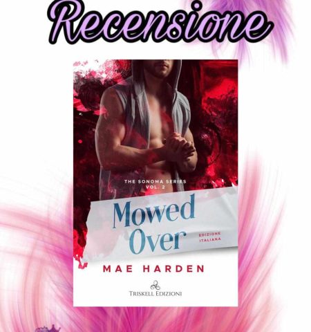 Recensione: Mowed Over - Mae Harden