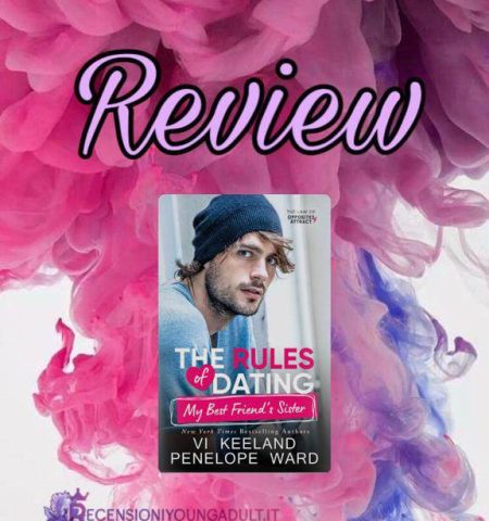 Recensione: The rules of dating my best friend’s sister – Vi Keeland & Penelope Ward